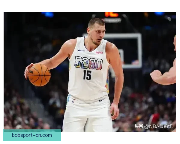 约基奇22分14板14助攻再创历史替补奇兵崛起成队史第一人震撼全场